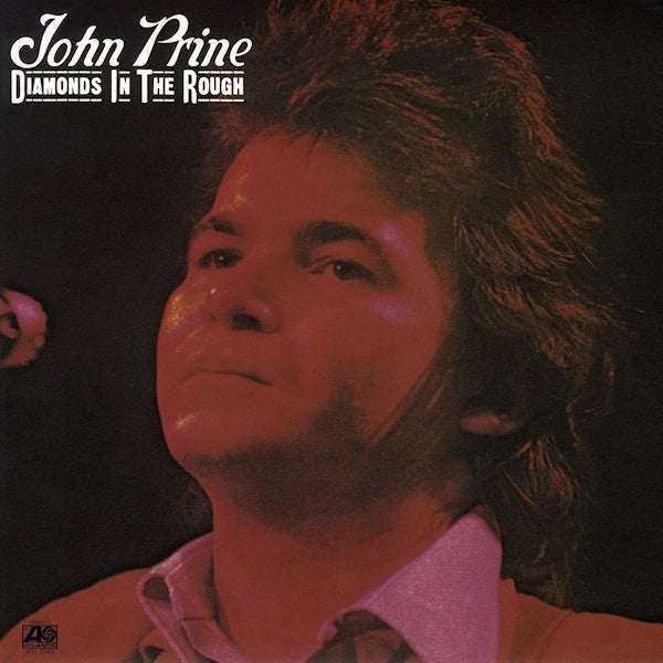 John Prine - Diamonds in the rough (=1972 Album= CD)