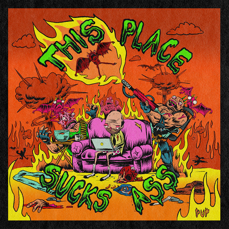 Pup - This place sucks ass (CD)