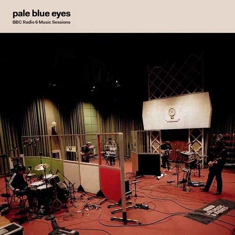 Pale Blue Eyes - Bbc radio 6 music sessions (Rsd 12-inch maxi-single)