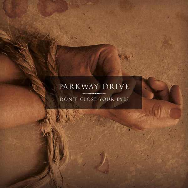 Parkway Drive - Don't close your eyes (CD)