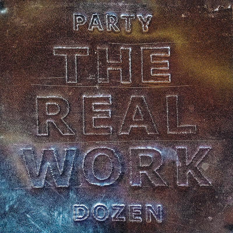Party Dozen - The real work (Metallic Silver Vinyl, Coloured Vinyl LP)