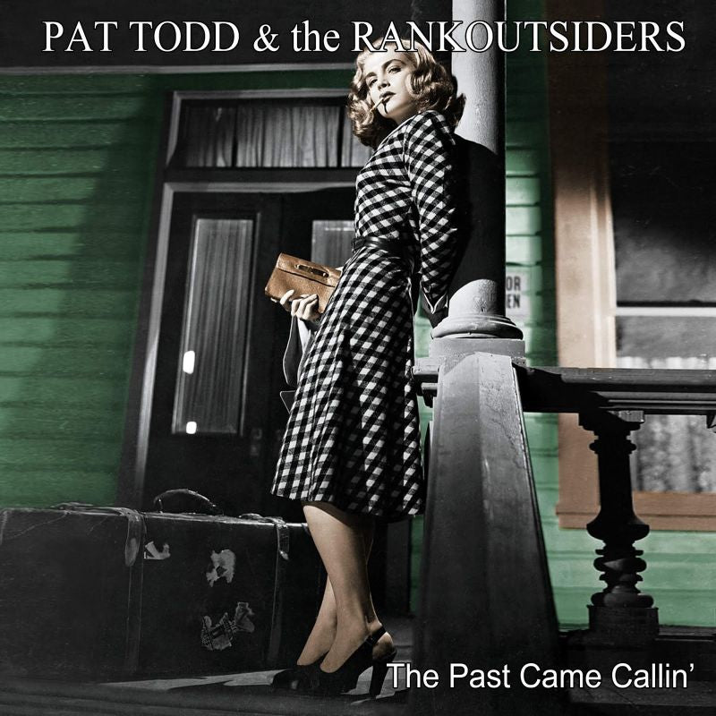 Pat Todd & The Rankoutsiders - The past came callin' (CD)
