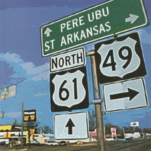 Pere Ubu - St. arkansas (CD)
