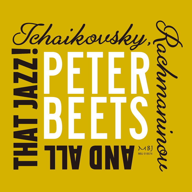 Beets, Peter - Tchaikovsky, rachmaninov and all that jazz! (6208067 CD)