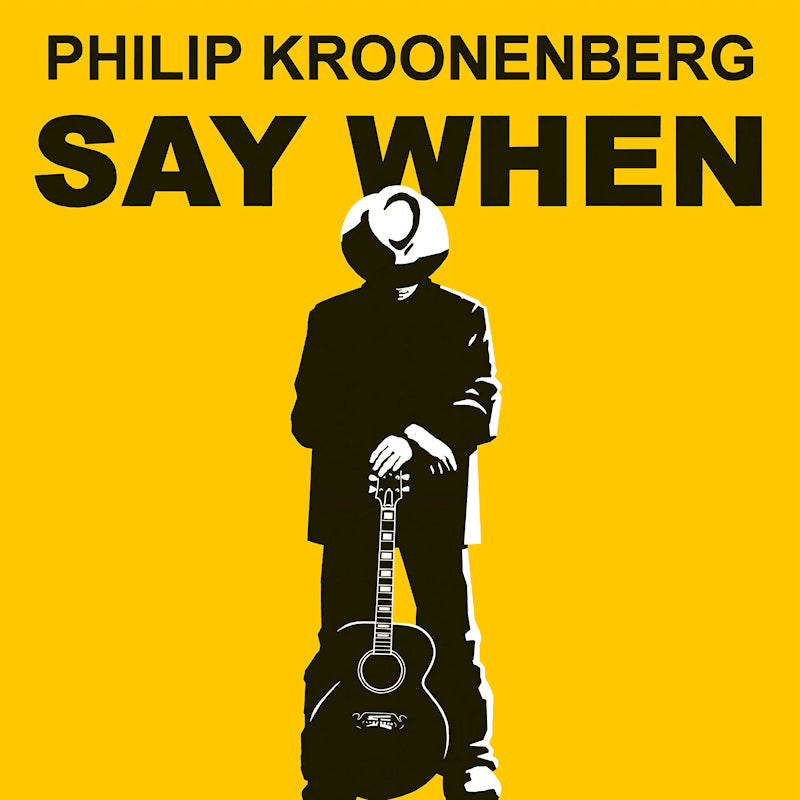 Philip Kroonenberg - Say when (CD)