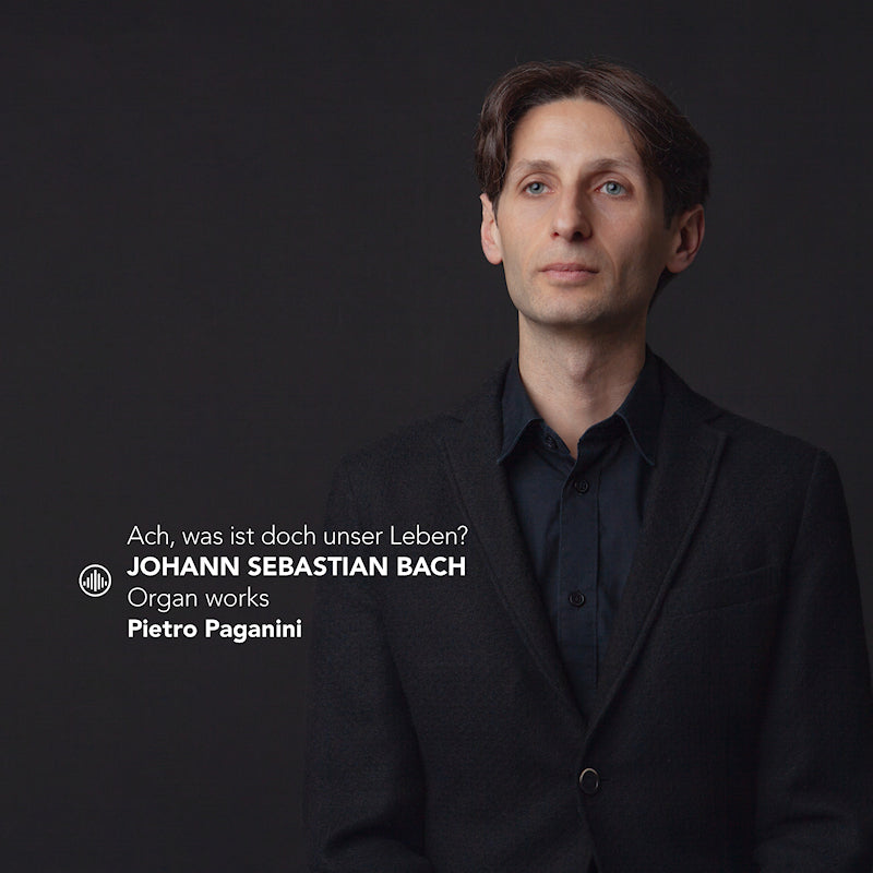 Pietro Paganini - Ach, was ist doch unser leben? organ works (O-Card CD)