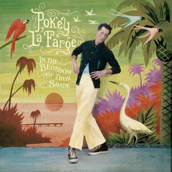 Pokey LaFarge - In the blossom of their.. (.. Blossom of Their Shade, Gatefold Sleeve LP)