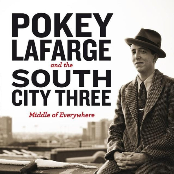 Pokey LaFarge and the South City Three - Middle of everywhere (& River City 3/Midwestern Country Blues W Western Swing LP)