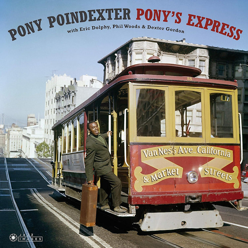 Pony Poindexter - Pony's express (180gr./ 1 Bonus Track/ William Claxton Collection, High Quality, Gatefold Sleeve LP)