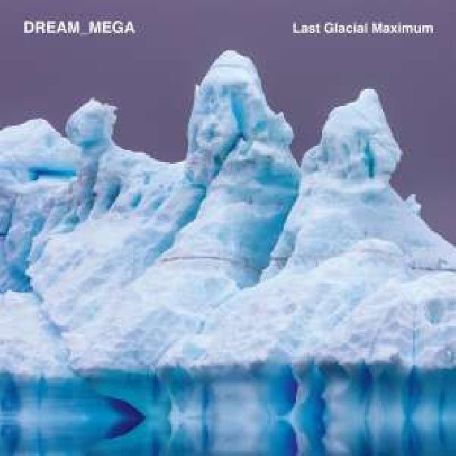 Dream_mega - Last glacial maximum (LP)