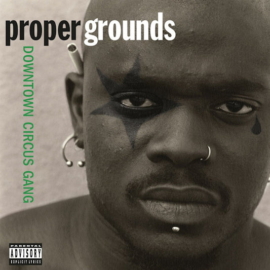Proper Grounds - Downtown circus gang (180gr./Insert/1000 Copies On Translucent Green Vinyl, High Quality, Coloured Vinyl LP)