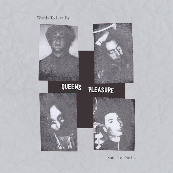 Queen's Pleasure - Words To Live By, Suits To Die In. (.. To Die In CD)