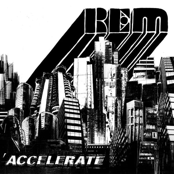 R.E.M. - Accelerate (180gr., High Quality LP)