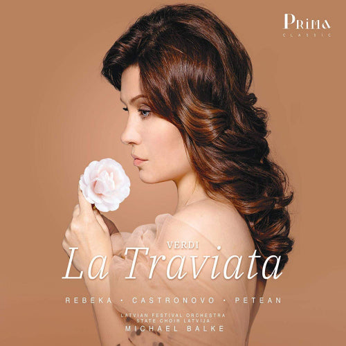 Marina Rebeka - La traviata (With Charles Castronovo, George Petean, Michael Balke CD)