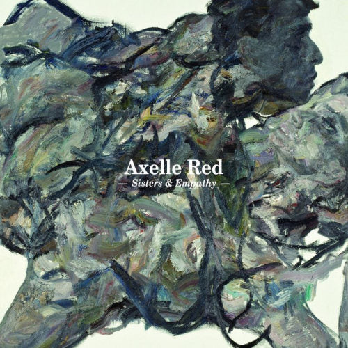 Axelle Red - Sisters & empathy (Gatefold Sleeve LP)