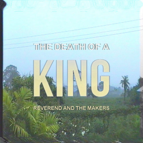Reverend And The Makers - Death of a king (CD)
