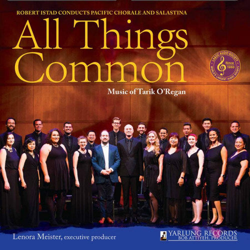 T. O'regan - All things common (Robert Istad/Pacific Chorale and Salastina CD)