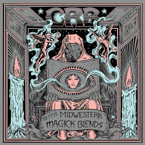 Chris Robinson -brotherhood- - Betty's midwestern magick blends vol 4 (.. Magic Blends LP)