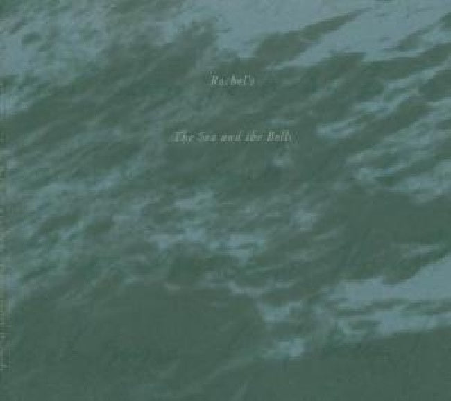 Rachel's - Sea & the bells (CD)