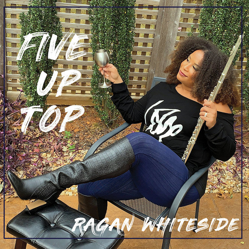 Ragan Whiteside - Five up top (CD)