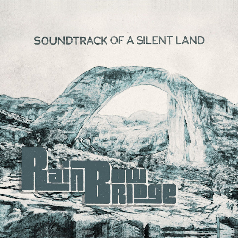 Rainbow Bridge - Soundtrack of a silent land (CD)