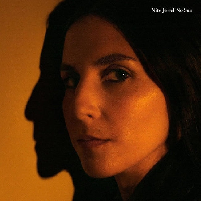 Nite Jewel - No sun (LP)