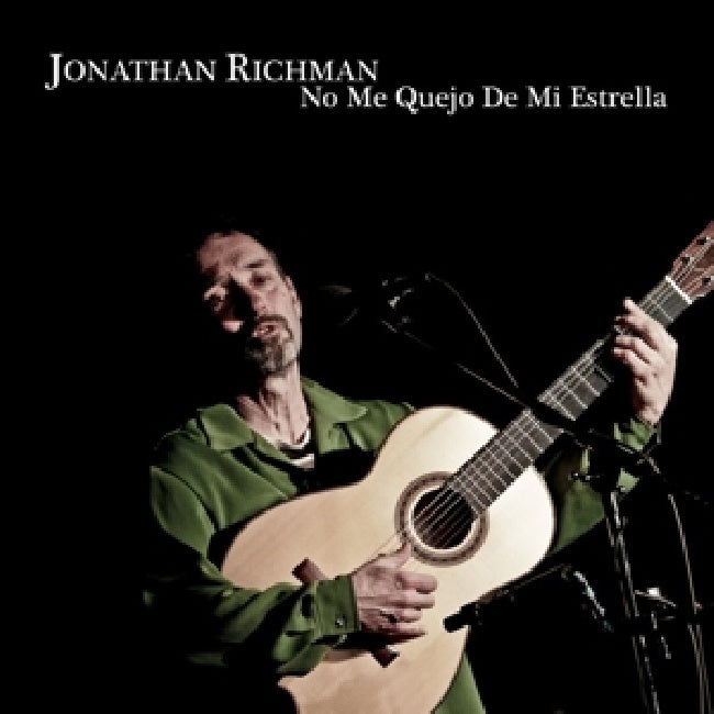 Jonathan Richman - No me quejo de mi estrella (.. Estrella // Best of + 2 Tracks From 2013 CD)