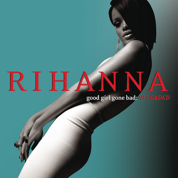 Rihanna - Good girl gone bad: reloaded (Incl. 4 New Tracks CD)