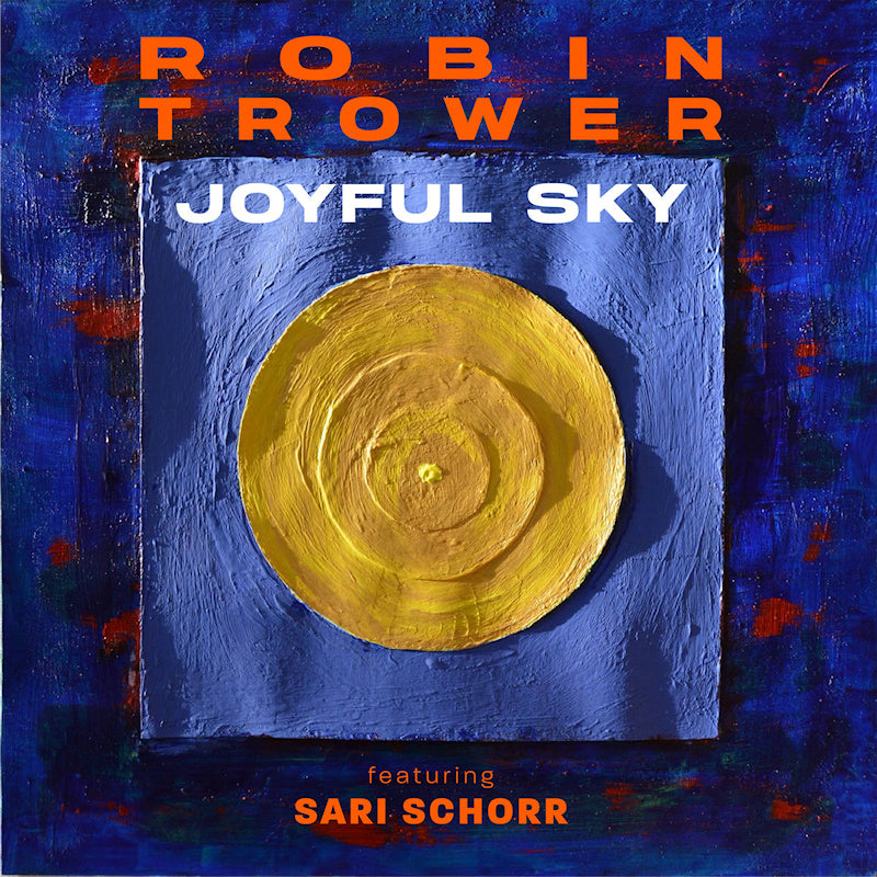 Robin Trower & Sari Schorr - Joyful sky (Coloured Vinyl LP)