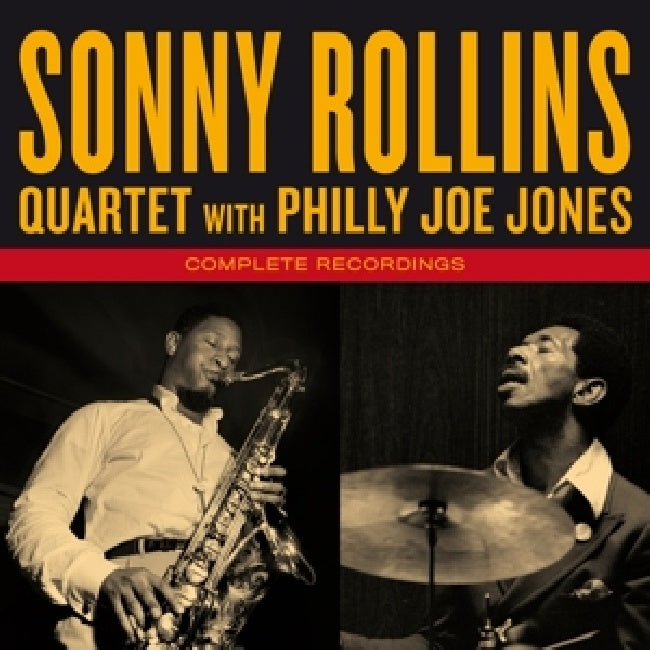 Sonny Rollins -quartet- - Complete recordings (With Philly Joe Jones // Bonus Track // 2 On 1 CD)