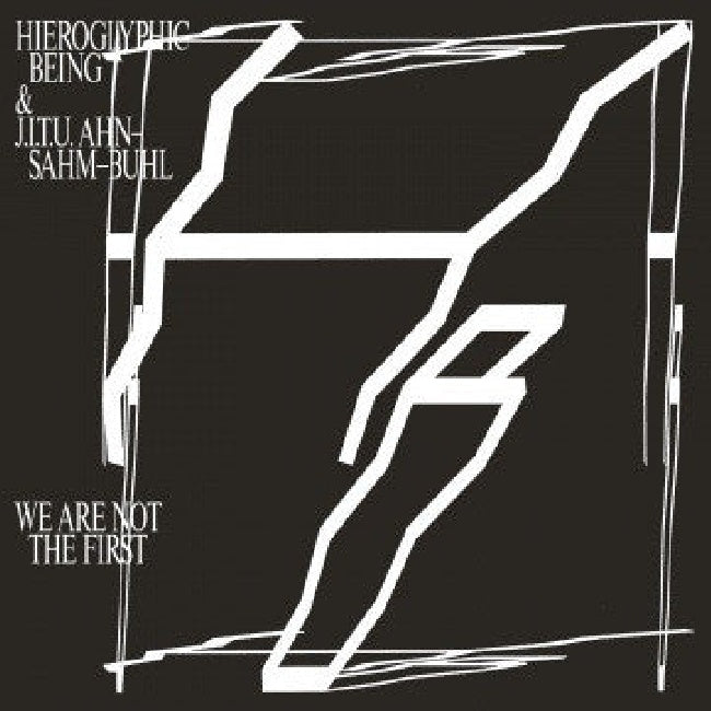 Hieroglyphic Being - We are not the first (& J.I.T.U. Ahn-Sahm-Buhl LP)