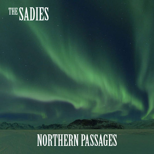 Sadies - Northern passages (CD)