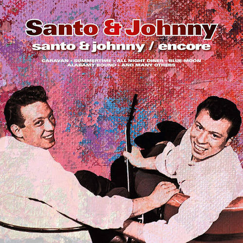 Santo & Johnny - Santo & johnny / encore (Their First Two Albums Incl. "Sleep Walk" & "Teardrop" LP)