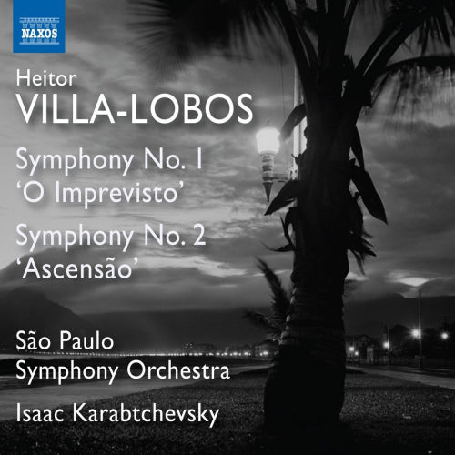 H. Villa-lobos - Symphony no.1 & 2 (Sao Paulo Symphony Orchestra/Isaac Karabtchevsky CD)