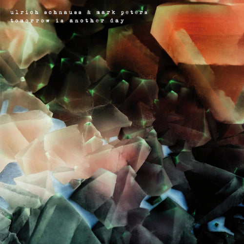 Ulrich Schnauss - Tomorrow is another day (Ft. Mark Peters LP)