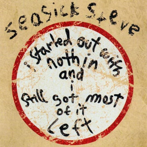 Seasick Steve - I started out with nothin'& i (CD)