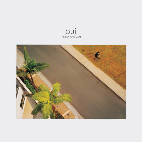Sea And Cake - Oui (CD)