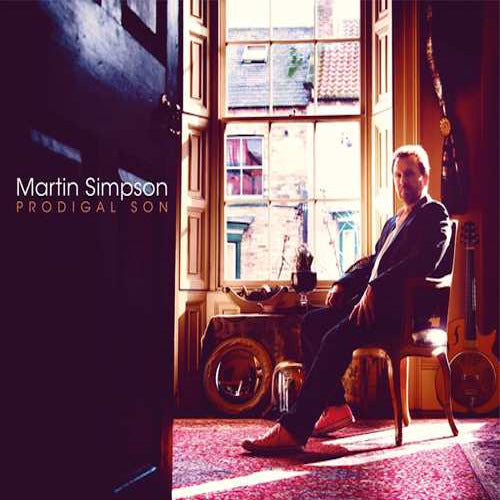 Martin Simpson - Prodigal son (Includes a Bonus Track With Live Tracks CD)
