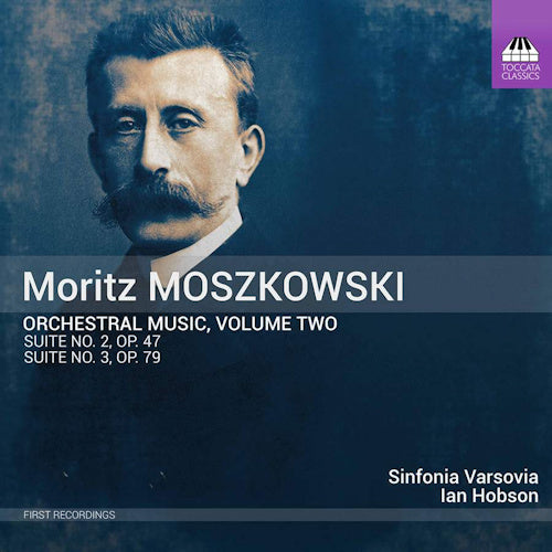 M. Moszkowski - Orchestral music vol.2 (Sinfonia Varsovia/Ian Hobson CD)