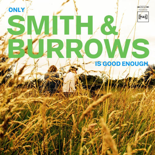 Smith & Burrows - Only smith & burrows is good enough (LP)