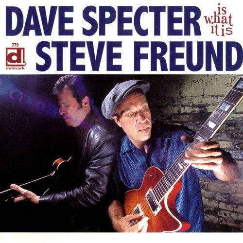 Dave Specter - Is what it is (W/ Steve Freund CD)