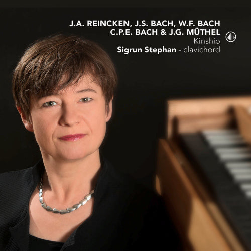 Sigrun Stephan - Kinship (Works By Js Bach/Cpe Bach/Wf Bach/Reincken A.O. CD)