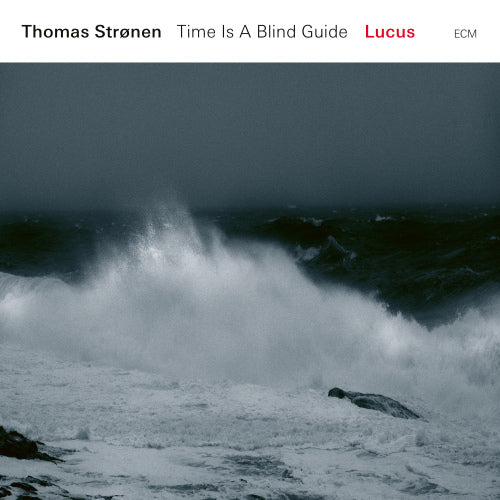 Thomas Stronen - Lucus (Feat. Time is a Blind Guide CD)