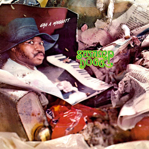 Swamp Dogg - Gag a maggot (Reissued For the 1st Time Since 1973 CD)
