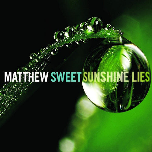 Matthew Sweet - Sunshine lies + 4 (4 Bonustrax On Side 4 LP)