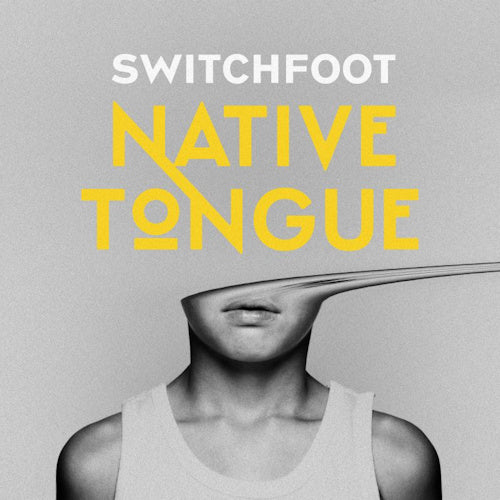 Switchfoot - Native tongue (CD)