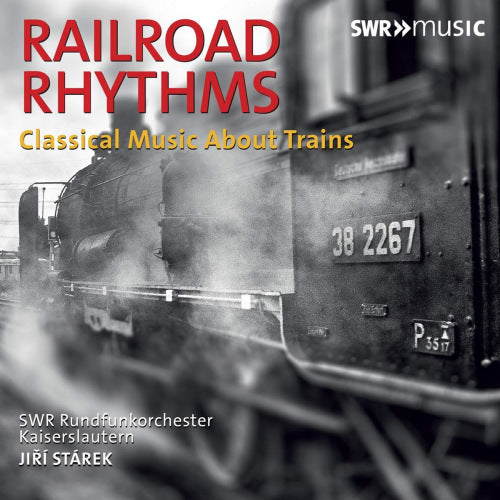 Swr Rundfunkorchester Kaiserslautern - Railroad rhythms (Jiri Starek CD)