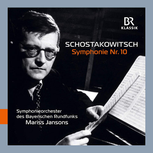 D. Shostakovich - Symphony no.10 (S.O. Des Bayerischen Rundfunks/Mariss Jansons CD)