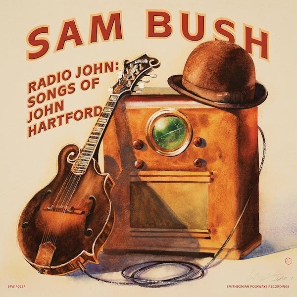 Sam Bush - Radio john: songs of john hartford (CD)