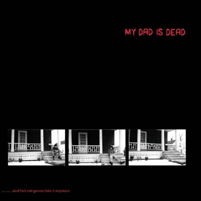 My Dad Is Dead - And he's not gonna take it... (.. Gonna Take It... / Red Black Swirl LP)